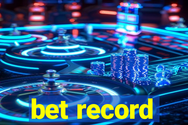 bet record
